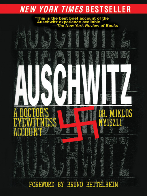 Title details for Auschwitz by Miklos Nyiszli - Available